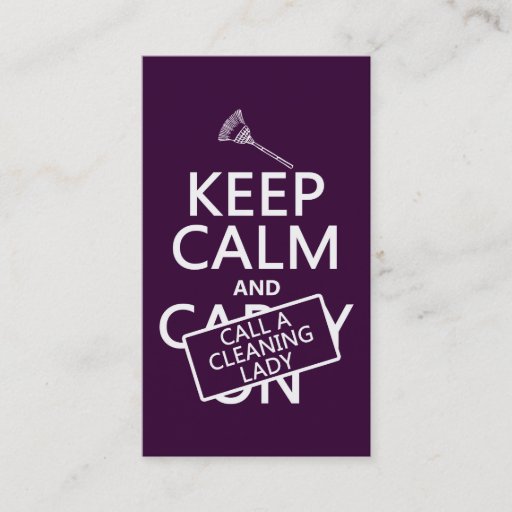 Customizable Keep Calm and Call A Cleaning Lady Business Card