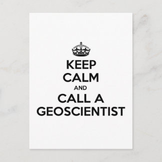 Keep Calm and Call a Geoscientist Postcard