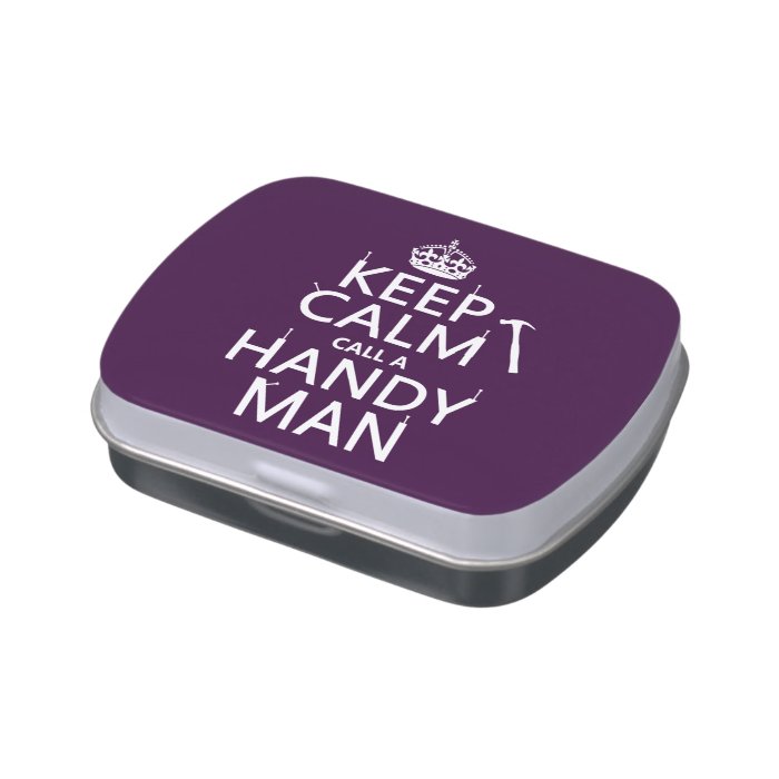 Keep Calm and Call A Handy Man (any color) Jelly Belly Candy Tin