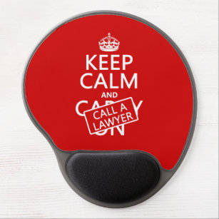 Keep Calm and Call A Lawyer (in any color) Gel Mouse Pad