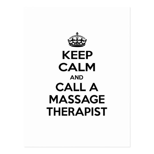 Keep Calm And Call A Massage Therapist Postcard