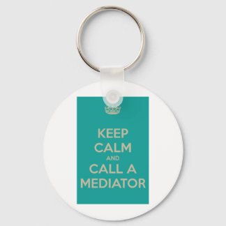 Keep Calm and Call a Mediator Keychain
