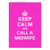 Keep Calm and Call A Midwife (Front)