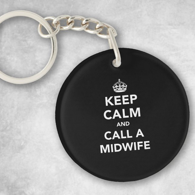 Keep Calm and Call A Midwife Keychain (Creator Uploaded)