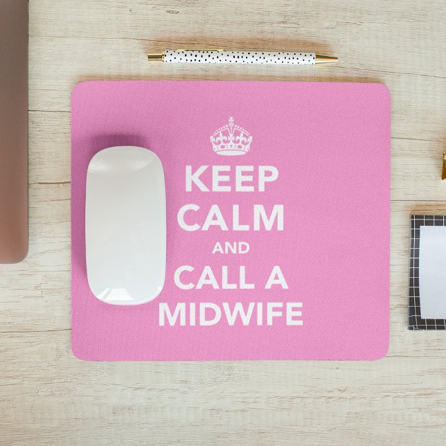 Keep Calm and Call A Midwife Mouse Pad (Creator Uploaded)
