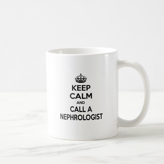 Keep Calm and Call a Nephrologist Coffee Mug (Right)