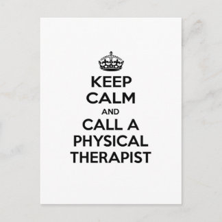 Keep Calm and Call a Physical Therapist Postcard