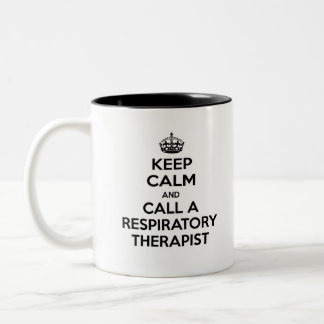 Keep Calm and Call a Respiratory Therapist Two-Tone Coffee Mug