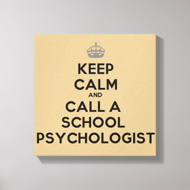 Keep Calm and Call A School Psychologist Canvas (Front)