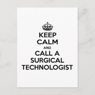 Keep Calm and Call a Surgical Technologist Postcard