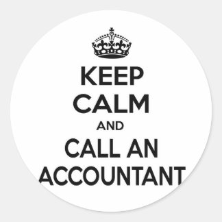 Keep Calm and Call an Accountant Classic Round Sticker