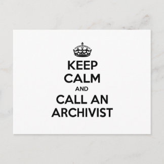 Keep Calm and Call an Archivist Postcard
