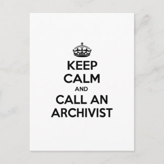 Keep Calm and Call an Archivist Postcard