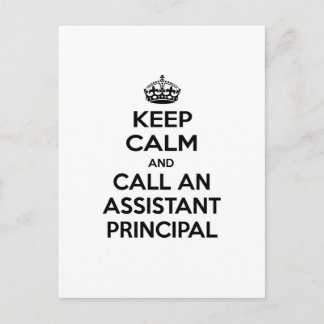 Keep Calm and Call an Assistant Principal Postcard