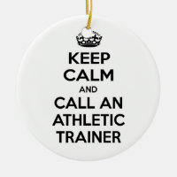 Keep Calm and Call an Athletic Trainer