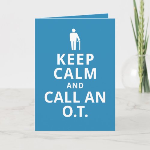 Keep Calm and Call an OT_Occupational Therapist Card