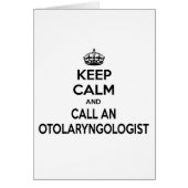 Keep Calm and Call an Otolaryngologist (Front)