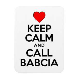 Keep Calm And Call Babcia Polish Grandmother Magnet