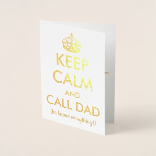 Keep Calm And Call Dad Fathers Day Foil Card