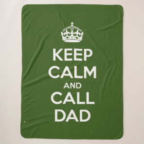 Keep Calm and Call Dad Sherpa Blanket