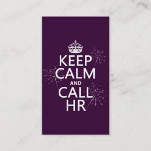 Keep Calm and Call HR (any color) Business Card