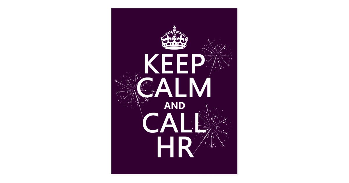Keep Calm And Call Hr Any Color Postcard Zazzle Com