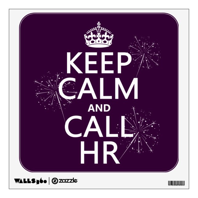 Keep Calm and Call HR (any color) Wall Decal (Front)