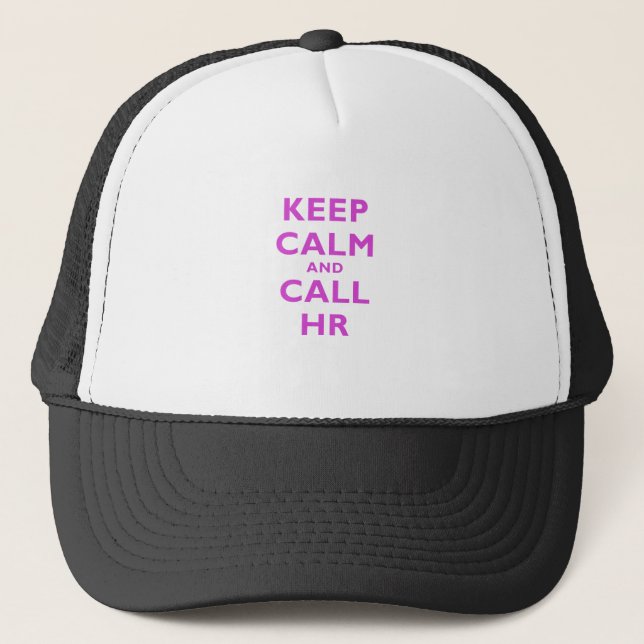 Keep Calm and Call HR Trucker Hat (Front)