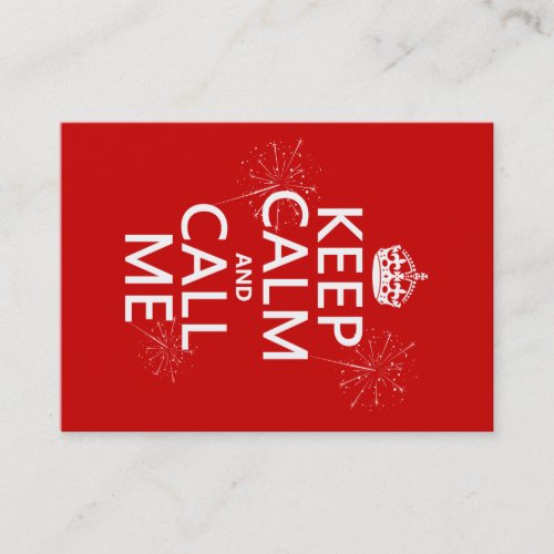 Keep Calm and Call Me (any background color) Business Card Templates