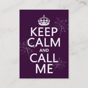 Keep Calm and Call Me (any color) Business Card