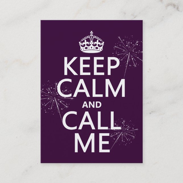 Keep Calm and Call Me (any color) Business Card (Front)