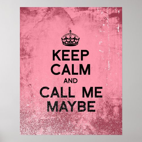 KEEP CALM AND CALL ME MAYBEpng Poster