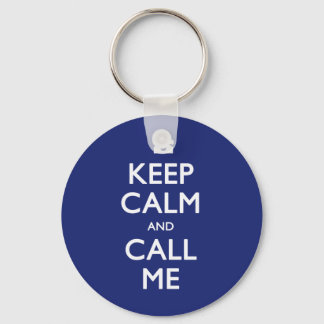 Keep Calm and Call Me navy keychain