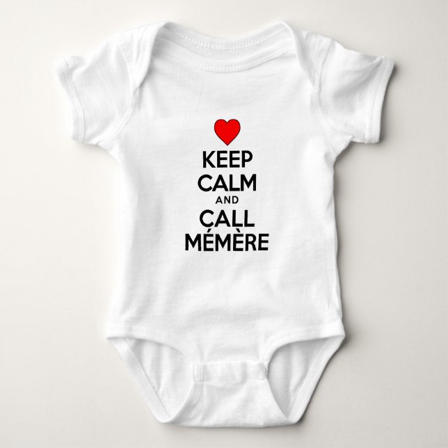 Keep Calm And Call Memere Baby Bodysuit (Front)