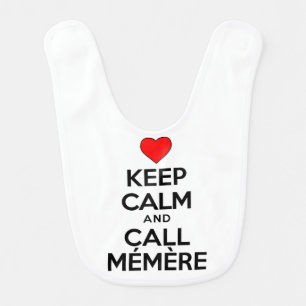 Keep Calm And Call Memere French Grandchild Bib