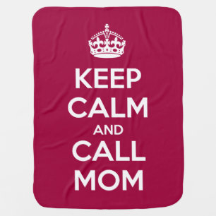 Keep Calm and Call Mom Baby Blanket