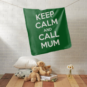 Keep Calm and Call Mum Baby Blanket