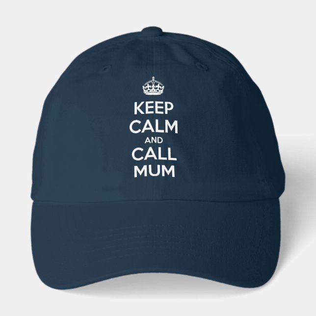 Keep Calm and Call Mum Hat (Front)