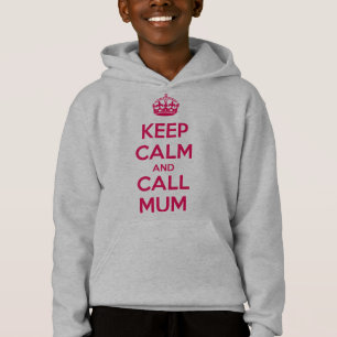 Keep Calm and Call Mum Hoodie