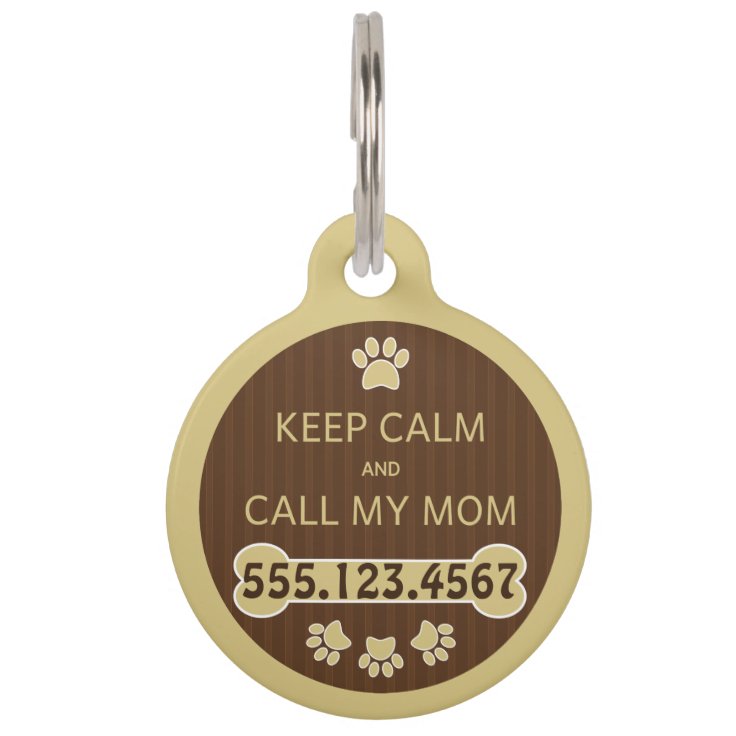 Keep Calm and Call My Mom Round Large ID Dog Tag | Zazzle