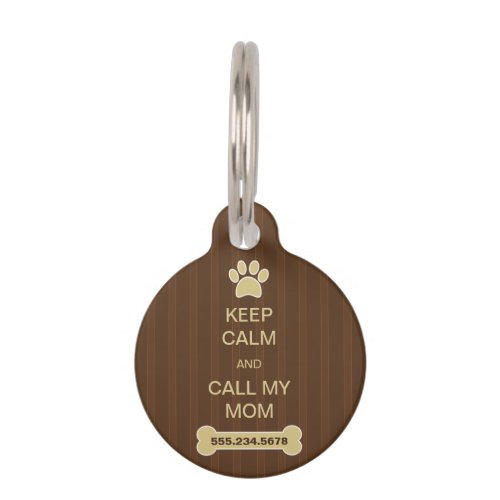 Keep Calm and Call My Mom Round Small ID Dog Tags