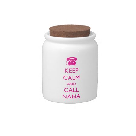 Keep Calm And Call Nana Candy Jar Gift For Grandma