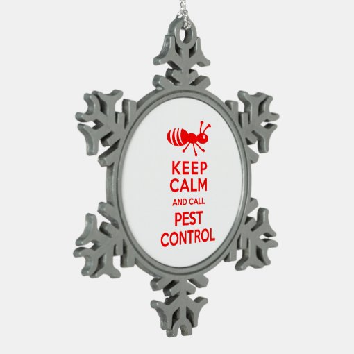 Keep Calm and Call Pest Control Funny Exterminator Snowflake Pewter