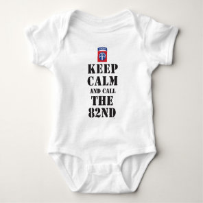 KEEP CALM AND CALL THE 82ND BABY BODYSUIT