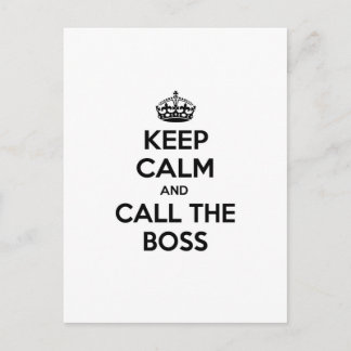 Keep Calm and Call The Boss Postcard