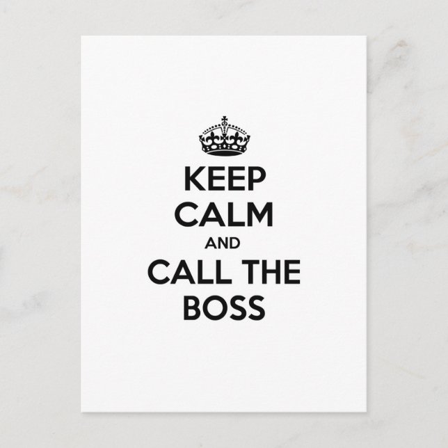 Keep Calm and Call The Boss Postcard (Front)