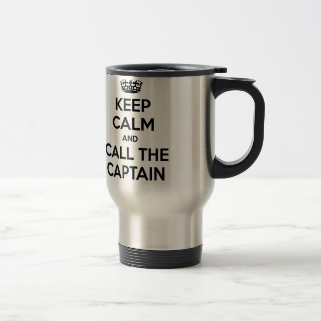 Keep Calm and Call The Captain Travel Mug (Right)