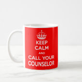 Keep Calm and Call Your Counselor Mug (Left)