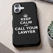 Keep Calm and Call Your Lawyer