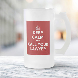 Keep Calm and Call Your Lawyer Frosted Glass Beer Mug